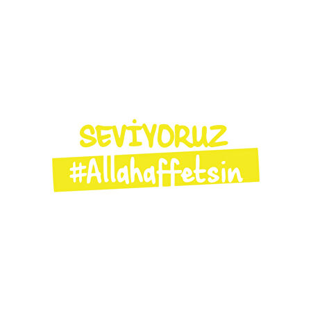 Seviyoruz Allah Affetsin Araba Sticker 17x17 Cm Sarı