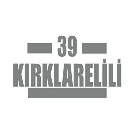 39 Kırklarelili Araba Sticker 17x17 Cm Gri