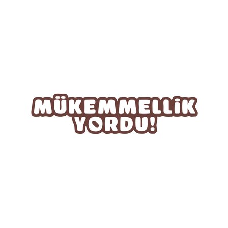 Mükemmellik Yordu Araba Sticker 17x17 Cm Kahverengi