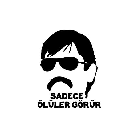 Sadece Ölüler Görür Araba Sticker 17x17 Cm Siyah