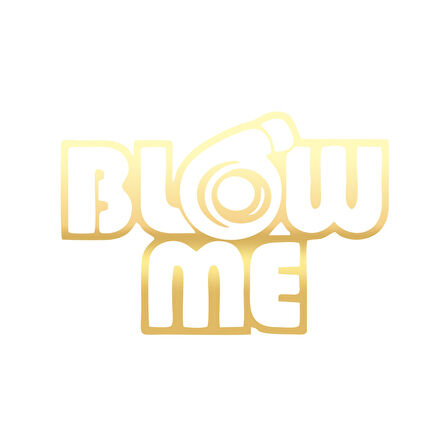 Blow Me Araba Sticker 17x17 Cm Gold