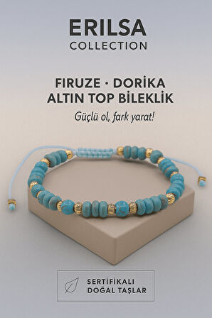 Sertifikalı Dorika Firuze Doğal Taş Bileklik – Güçlü Ol, Fark Yarat