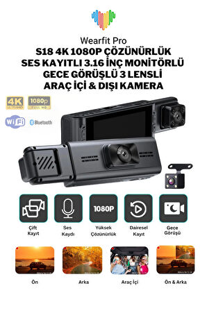 Wearfitpro S18 4K 1080P Monitörlü Ses Kayıtlı Gece Görüşlü 3 Kanal  Araç  İç Dış Kamera