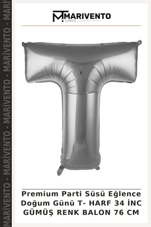 Premium Parti Süsü Eğlence Doğum Günü T- HARF 34 İNC GÜMÜŞ RENK BALON 76 CM