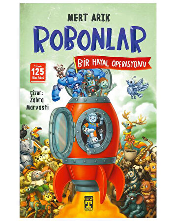 Robonlar 2 Bir Hayal Operasyonu Timaş Çocuk