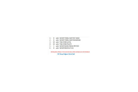 Safari 8 adet Tabak, 8 adet Bardak, 10 adet Peçete, 10 adet Çatal, Masa Örtüsü, 8 adet Mısır Kutusu