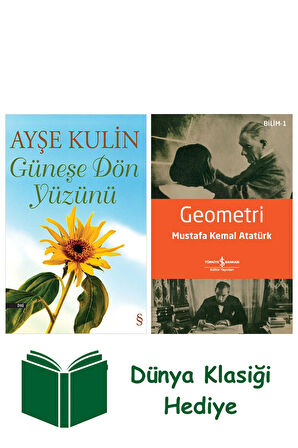 Güneşe Dön Yüzünü + Geometri + Dünya Klasiği Hediye