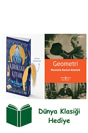 Kalp Kırıklığı Kitabı + Geometri + Dünya Klasiği Hediye
