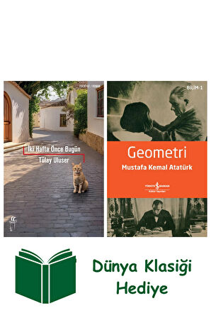 İki Hafta Önce Bugün + Geometri + Dünya Klasiği Hediye
