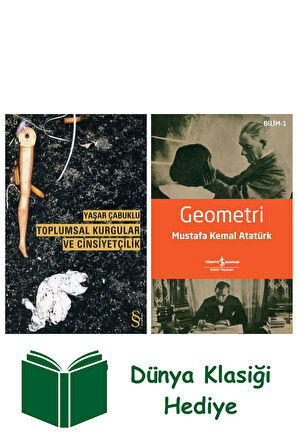 Toplumsal Kurgular ve Cinsiyetçilik + Geometri + Dünya Klasiği Hediye