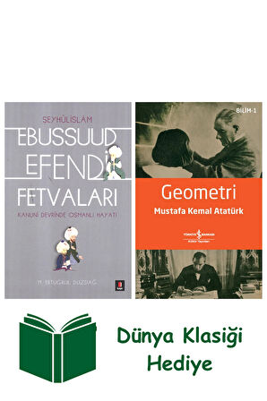 Ebussuud Efendi Fetvaları + Geometri + Dünya Klasiği Hediye