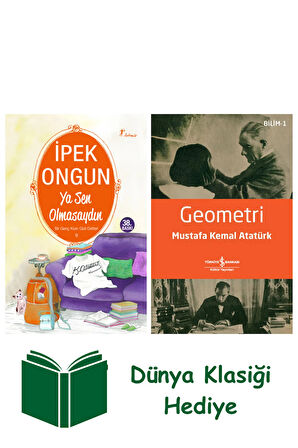 Ya Sen Olmasaydın + Geometri + Dünya Klasiği Hediye