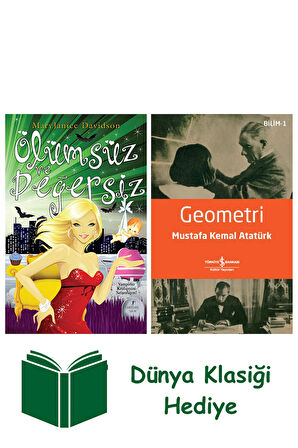 Ölümsüz ve Değersiz + Geometri + Dünya Klasiği Hediye