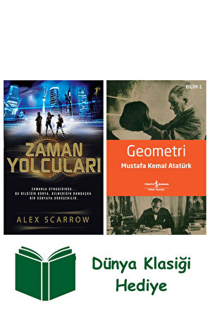 Zaman Yolcuları + Geometri + Dünya Klasiği Hediye