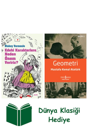 Edebi Karakterlere Neden Önem Veririz? + Geometri + Dünya Klasiği Hediye