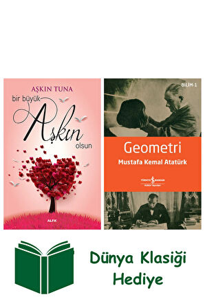 Bir Büyük Aşkın Olsun + Geometri + Dünya Klasiği Hediye