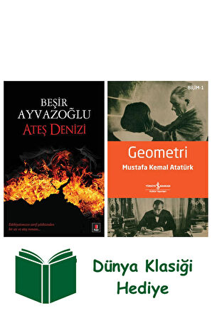 Ateş Denizi + Geometri + Dünya Klasiği Hediye