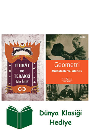 İttihât ve Terakki Ne İdi? + Geometri + Dünya Klasiği Hediye