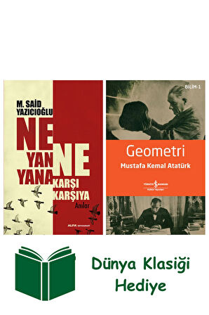 Ne Yan Yana Ne Karşı Karşıya + Geometri + Dünya Klasiği Hediye