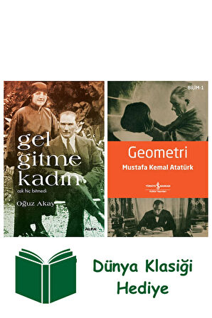 Gel Gitme Kadın + Geometri + Dünya Klasiği Hediye