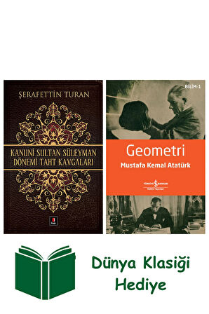 Kanuni Sultan Süleyman Dönemi Taht Kavgaları + Geometri + Dünya Klasiği Hediye