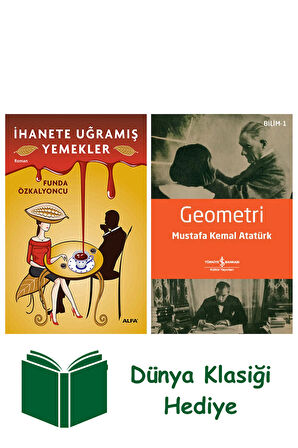 İhanete Uğramış Yemekler + Geometri + Dünya Klasiği Hediye