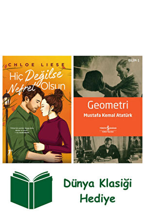 Hiç Değilse Nefret Olsun (Ciltli) + Geometri + Dünya Klasiği Hediye