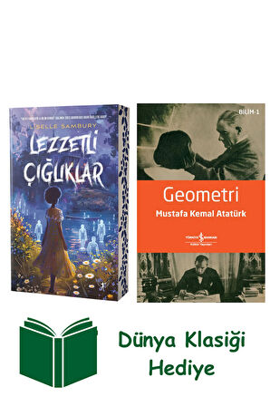 Lezzetli Çığlıklar + Geometri + Dünya Klasiği Hediye
