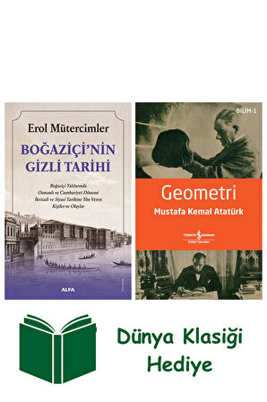 Boğaziçi’nin Gizli Tarihi + Geometri + Dünya Klasiği Hediye