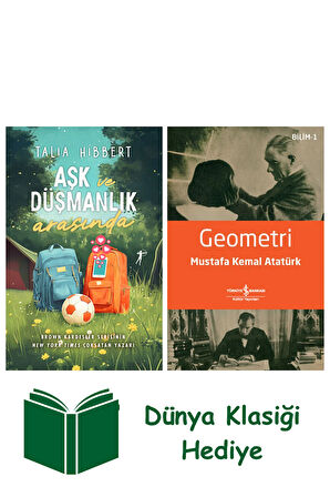 Aşk ve Düşmanlık Arasında + Geometri + Dünya Klasiği Hediye
