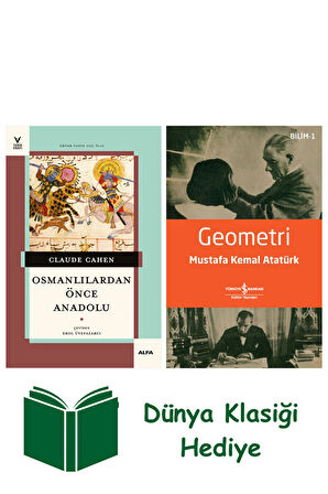 Osmanlılardan Önce Anadolu + Geometri + Dünya Klasiği Hediye