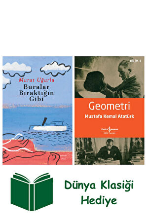 Buralar Bıraktığın Gibi + Geometri + Dünya Klasiği Hediye
