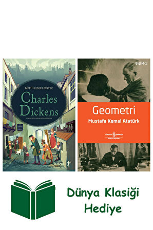 Bütün Eserleriyle Charles Dickens (Ciltli) + Geometri + Dünya Klasiği Hediye