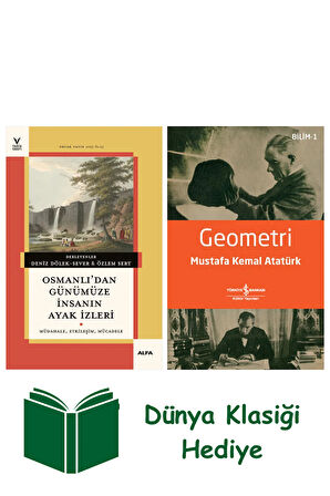 Osmanlı’dan Günümüze İnsanın Ayak İzleri + Geometri + Dünya Klasiği Hediye