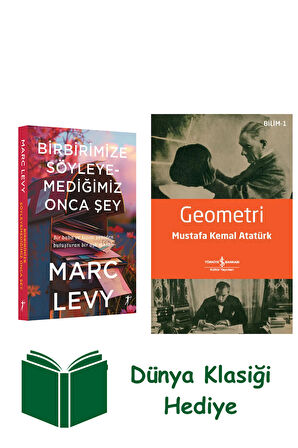 Birbirimize Söyleyemediğimiz Onca Şey + Geometri + Dünya Klasiği Hediye