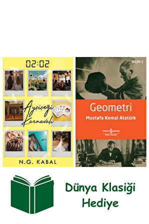 02:02 Ayçiçeği Karnavalı (Ciltli) + Geometri + Dünya Klasiği Hediye