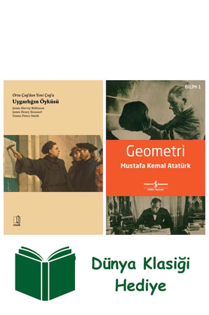 Orta Çağ'dan Yeni Çağ'a Uygarlığın Öyküsü + Geometri + Dünya Klasiği Hediye