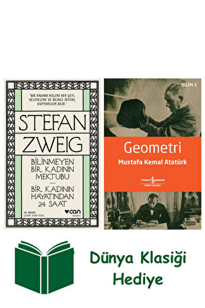 Bilinmeyen Bir Kadının Mektubu - Bir Kadının Hayatından 24 Saat + Geometri + Dünya Klasiği Hediye