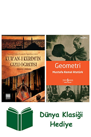 Kur’an-ı Kerim’in Gizli Öğretisi + Geometri + Dünya Klasiği Hediye