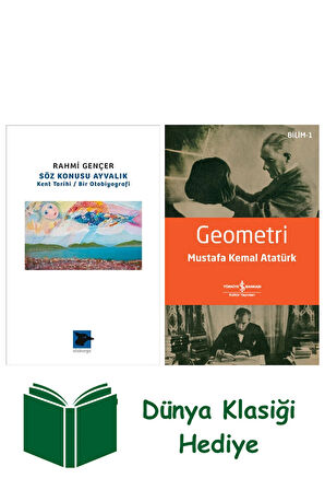 Söz Konusu Ayvalık + Geometri + Dünya Klasiği Hediye