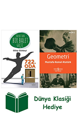 Hayattan Bir Balet Geçti 722. Oda + Geometri + Dünya Klasiği Hediye