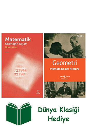 Matematik - Kesinliğin Kaybı + Geometri + Dünya Klasiği Hediye