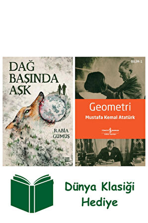 Dağ Başında Aşk + Geometri + Dünya Klasiği Hediye