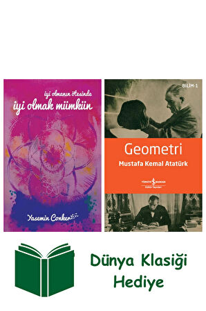 İyi Olmanın Ötesinde İyi Olmak Mümkün + Geometri + Dünya Klasiği Hediye