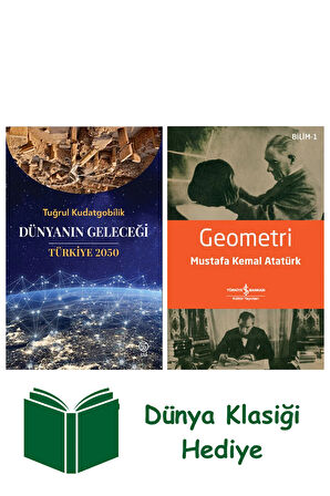 Dünyanın Geleceği: Türkiye 2050 + Geometri + Dünya Klasiği Hediye