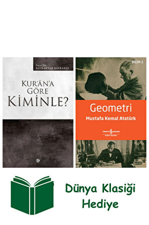Kur'an'a Göre Kiminle? + Geometri + Dünya Klasiği Hediye