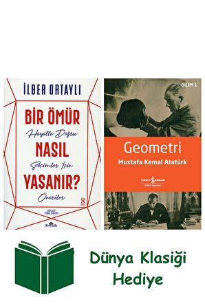 Bir Ömür Nasıl Yaşanır? + Geometri + Dünya Klasiği Hediye