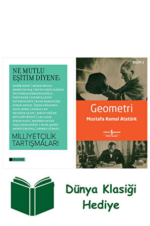 Ne Mutlu Eşitim Diyene : Milliyetçilik Tartışmaları + Geometri + Dünya Klasiği Hediye