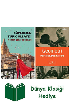Süpermen Türk Olsaydı + Geometri + Dünya Klasiği Hediye