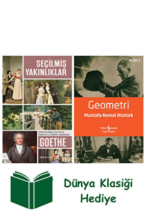 Seçilmiş Yakınlıklar + Geometri + Dünya Klasiği Hediye
